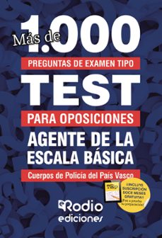 ertzaintza y policía local. agentes de la escala básica. más de 1.000 preguntas de examen tipo test.-9788418794568