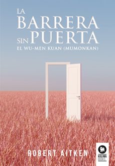 la barrera sin puerta-robert aitken roshi-9788418811968