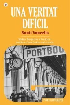 una veritat dificil-santi vancells-9788418857768