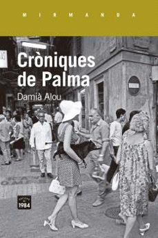 cròniques de palma-damia alou-9788418858468