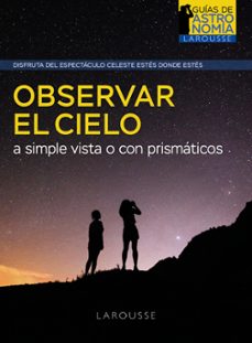observar el cielo a simple vista o con prismaticos-9788418882968