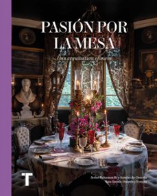 pasion por la mesa: arquitectura efimera-9788418895968