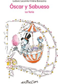 oscar y sabueso: la feria-ludovic lecomte-9788418900068