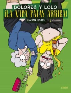 dolores y lolo 3: ¡la vida patas arriba!-9788418909368