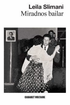 miradnos bailar (ebook)-leila slimani-9788419047168