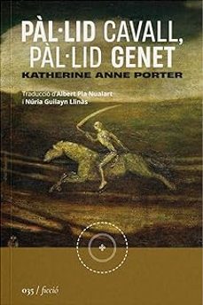 pal·lid cavall, pal·lid genet-katherine anne porter-9788419059468