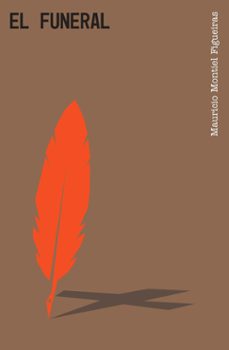 el funeral (ebook)-mauricio montiel figueiras-9788419154668