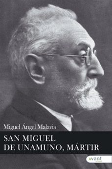 san miguel de unamuno, martir-miguel angel malavia-9788419197368