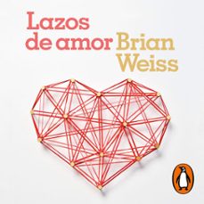 lazos de amor (audiolibro)-brian weiss-9788419248268