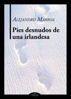 pies desnudos de una irlandesa (ebook)-alejandro marroa-9788419310668