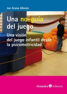 una no-guia del juego (ebook)-jon arana albeniz-9788419312075