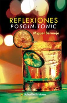 reflexiones posgin-tonic (ebook)-miguel bermejo fernández-9788419404268