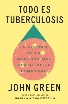 todo es tuberculosis (ebook)-john green-9788419514868