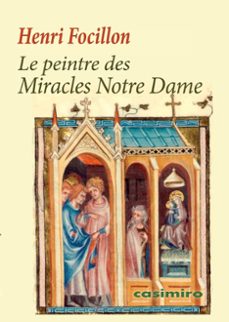 le peintre des miracles notre dame-henri focillon-9788419524768