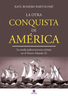la otra conquista de américa (ebook)-raul romero bartolome-9788419559968