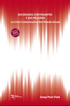 sociedades contingentes y sus peligros-josep pont vidal-9788419588968