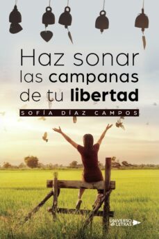 haz sonar las campanas de tu libertad (ebook)-sofía díaz campos-9788419613868