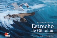 cuaderno de campo del estrecho de gibraltar-victor j. hernandez-nicolas ruiz-9788419624468