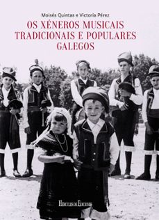 os xeneros musicais tradicionais e populares galegos-moises quintas suarez-victoria perez-9788419754868