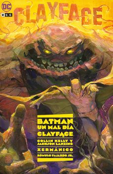 batman: un mal dia - clayface-9788419760968