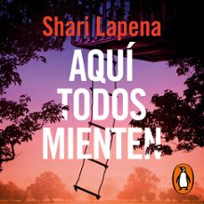 aquí todos mienten-shari lapena-9788419835468