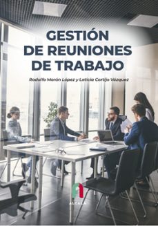 gestion de reuniones de trabajo-rodolfo moron lopez-leticia cortijo vazquez-9788419849168