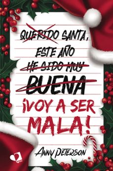 santa, este año...  voy a ser mala-anny peterson-9788419941268