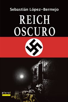 reich oscuro-sebastian lopez bermejo-9788419956668
