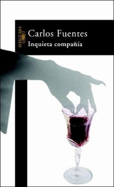 inquieta compañia-carlos fuentes-9788420401768