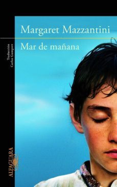 mar de mañana-margaret mazzantini-9788420414768