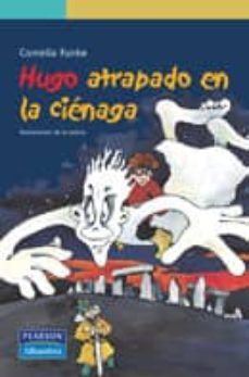 hugo atrapado en la cienaga-cornelia funke-9788420537368