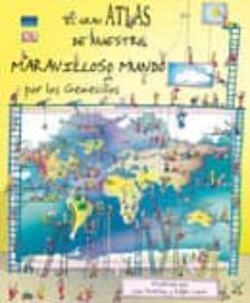 el gran atlas de nuestro maravilloso mundo por los geniecillos-dorling kindersley-9788420556468