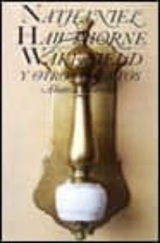 wakefield y otros cuentos-nathaniel hawthorne-9788420601168