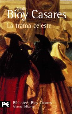 la trama celeste-adolfo bioy casares-9788420638768