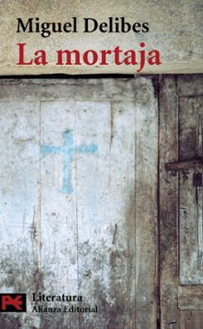 la mortaja-miguel delibes-9788420677668