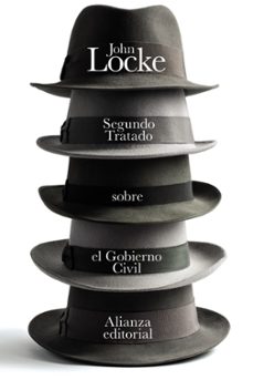 segundo tratado sobre el gobierno civil: un ensayo acerca del verdadero origen y fin del gobierno civil-john locke-9788420692968