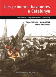 les primeres havaneres a catalunya-anna costal-joaquim rabaseda-joan gay-9788423208968