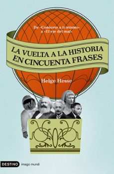la vuelta a la historia en cincuenta frases-9788423341368