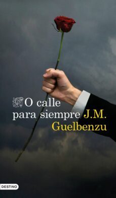 o calle para siempre-jose maria guelbenzu-9788423355068