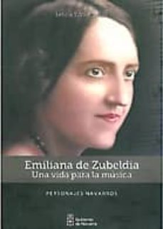 emiliana de zubeldia. una vida para la musica-leticia t. varela ruiz-9788423533268