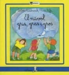 el nuvol gris, gras, gros-fina rifa-antoni cuadrench-9788424622268