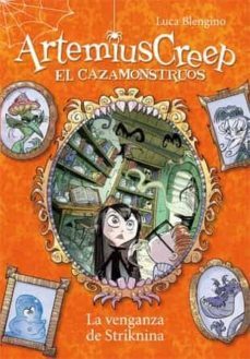 artemius creep 3: la venganza de striknina-luca blengino-9788424644468