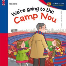 we're going to the camp nou-cristina sans mestre-9788424652968