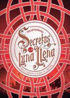 secretos de la luna llena 3: despedidas-iria g. parente-selene m. pascual-9788424663568