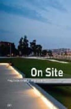 on site: arquitectura del paisaje en europa-9788425223068