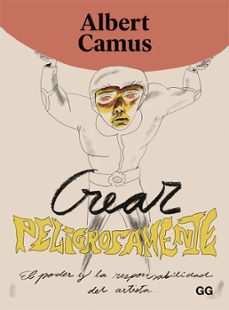 crear peligrosamente (ebook)-albert camus-9788425233968