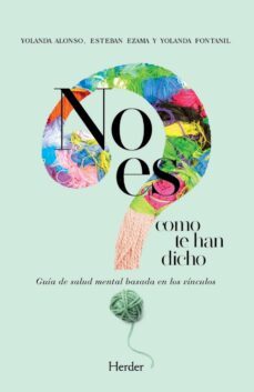 no es como te han dicho (ebook)-yolanda alonso-esteban ezama-yolanda fontanil-9788425446368