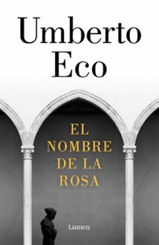 El nombre de la rosa, de Umberto Eco (1980). 50 millones de lectores., Fueradeserie/cultura