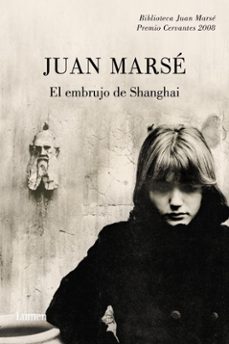 el embrujo de shanghai-juan marse-9788426417268