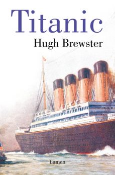 titanic: el final de unas vidas doradas-hugh brewster-9788426420268
